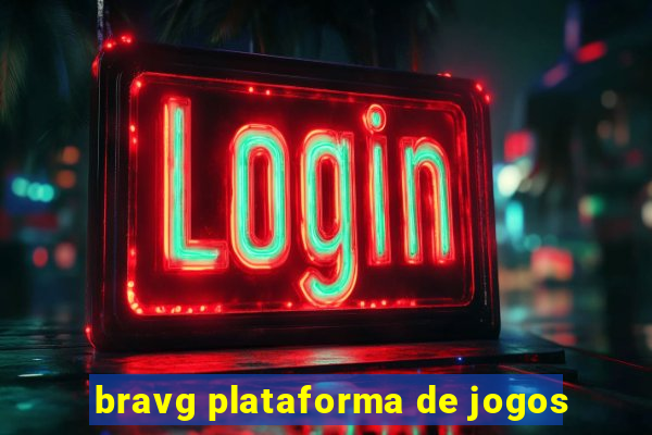 bravg plataforma de jogos